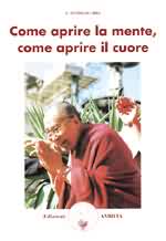 Come aprire la mente, come aprire il cuore