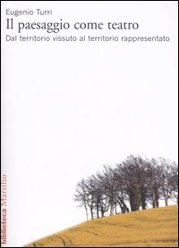 Il paesaggio come teatro