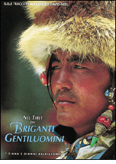 Nel Tibet dei briganti gentiluomini