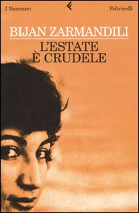 Estate  crudele (L')