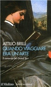 Quando viaggiare era un'arte