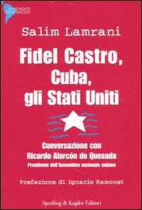 Fidel Castro, Cuba, Gli Stati Uniti