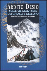 Sulle vie della sete, dei ghiacci e dell'oro