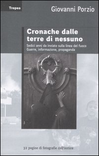 Cronache dalle terre di nessuno.