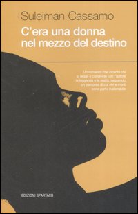 C'era una donna nel mezzo del destino 