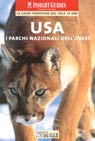 USA - i parchi nazionali dell' Ovest - le guide IL SOLE 24 ORE