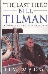 The Last Hero: Bill Tilman