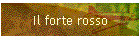 Il forte rosso