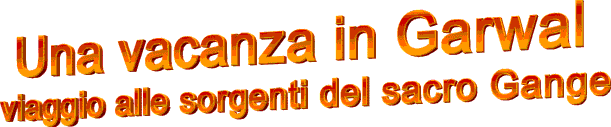Una vacanza in Garwal