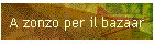 A zonzo per il bazaar