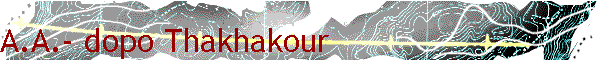 A.A.- dopo Thakhakour
