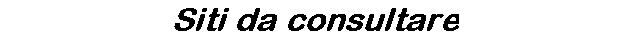 Siti da consultare